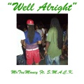 Mrtrumoney、SMACK - Well Alright (feat. Smack)(Explicit)