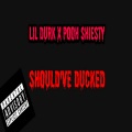 Lil Durk、Pooh Shiesty - Should've Ducked (Explicit)