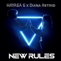 Diana Astrid、HAYASA G、Gurgen Mesropyan - New Rules (Explicit)