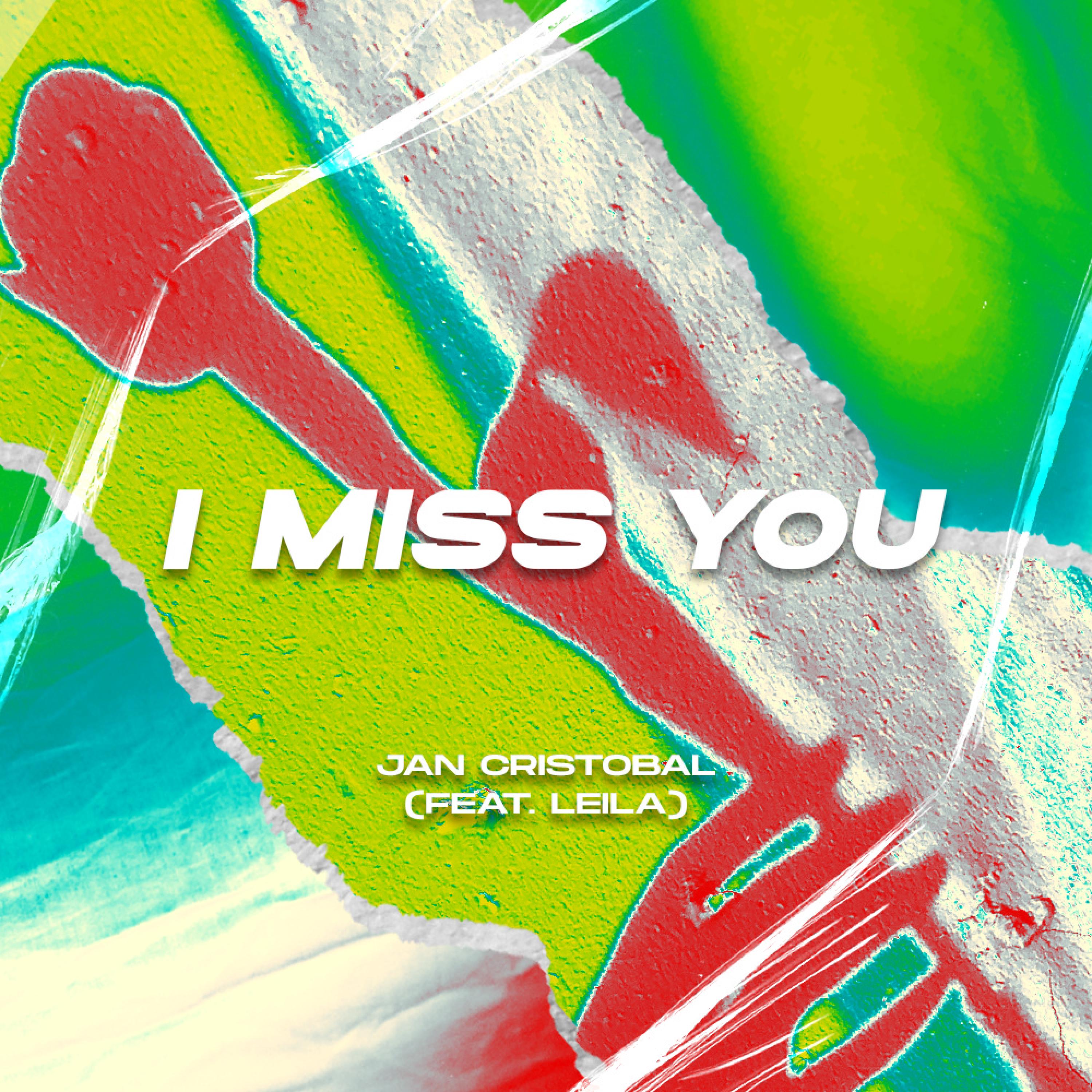 Jan Cristobal、Leila - I Miss You