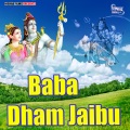 Baba Dham Jaibu