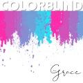 Grace、Love - Colorblind
