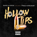 Barz A Mania、Trigg Hardaway - Hollow Tips (Explicit)