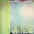 Spirit Bomb (feat. Ruiz) [AXAVEX Remix] [Explicit]