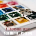 Non HanTa、Poorboy - A Thousand Years