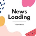 turbulence - News Loading