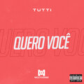 Quero Você (Explicit)