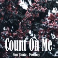 Non HanTa、Poorboy - Count On Me