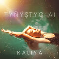 Kaliya - Tynyştyq-ai