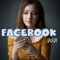 Facebook 2021 (Music for your Facebook Videos)