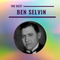 Ben Selvin - The Best