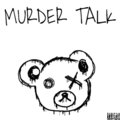 Sonny The Vampyr、Sinoda - MURDER TALK (Explicit)