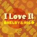 Shelby、Nico - I Love It