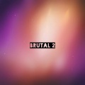 brutal 2 (Explicit)