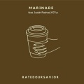 Marinade (feat. Isaiah Rashad & YGTUT)(Explicit)