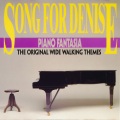 Piano Fantasia - Song for Denise