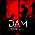 DAM - Наше всё