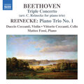 BEETHOVEN, L. van: Triple Concerto (arr. C. Reinecke for piano trio) / REINECKE, C.: Piano Trio No. 1 (D. and V. Ceccanti, Fossi)