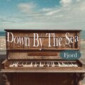 Fjord、Morten Fjord Stengaard - Down By The Sea