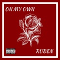 BruferrBeatz、Ruben - On My Own (Explicit)