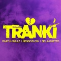 Tranki (Explicit)