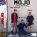 Mojo (feat. Majestic Soniq & Montana)(Explicit)