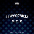 MC D - Respectfully (Explicit)