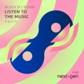 Block & Crown - Listen To The Music