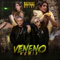 Veneno (Remix|Explicit)