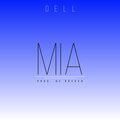 Dell - MIA (Explicit)