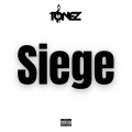 Tonez - Siege (Explicit)