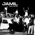 JAMIL - Ghetto Blues