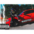 Sheezy - Wasted (Explicit)