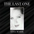 Tina Marie - The Last One