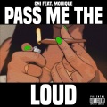 Monique、SNI - Pass Me the Loud (feat. Monique)(Explicit)