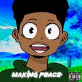 Making Peace (Explicit)