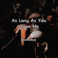 As Long As You Love Me (Remix)