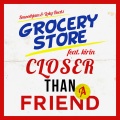 KIRIN(기린)、그로서리 스토어 - Closer Than A Friend