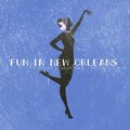 Fun in New Orleans (The Best Dixieland Party Music)