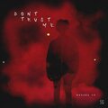 Makana XO - Don't Trust Me