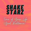 Shake Starz - Time of Your Life (Good Riddance)