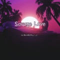 Savage Love (Remix)