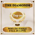 Why Do Fools Fall in Love (Billboard Hot 100 - No 12)