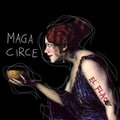 Maga Circe (Explicit)