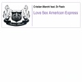 Love Sex American Express (CristianMarchiMainPerfectVocalMix)