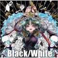 Black/White