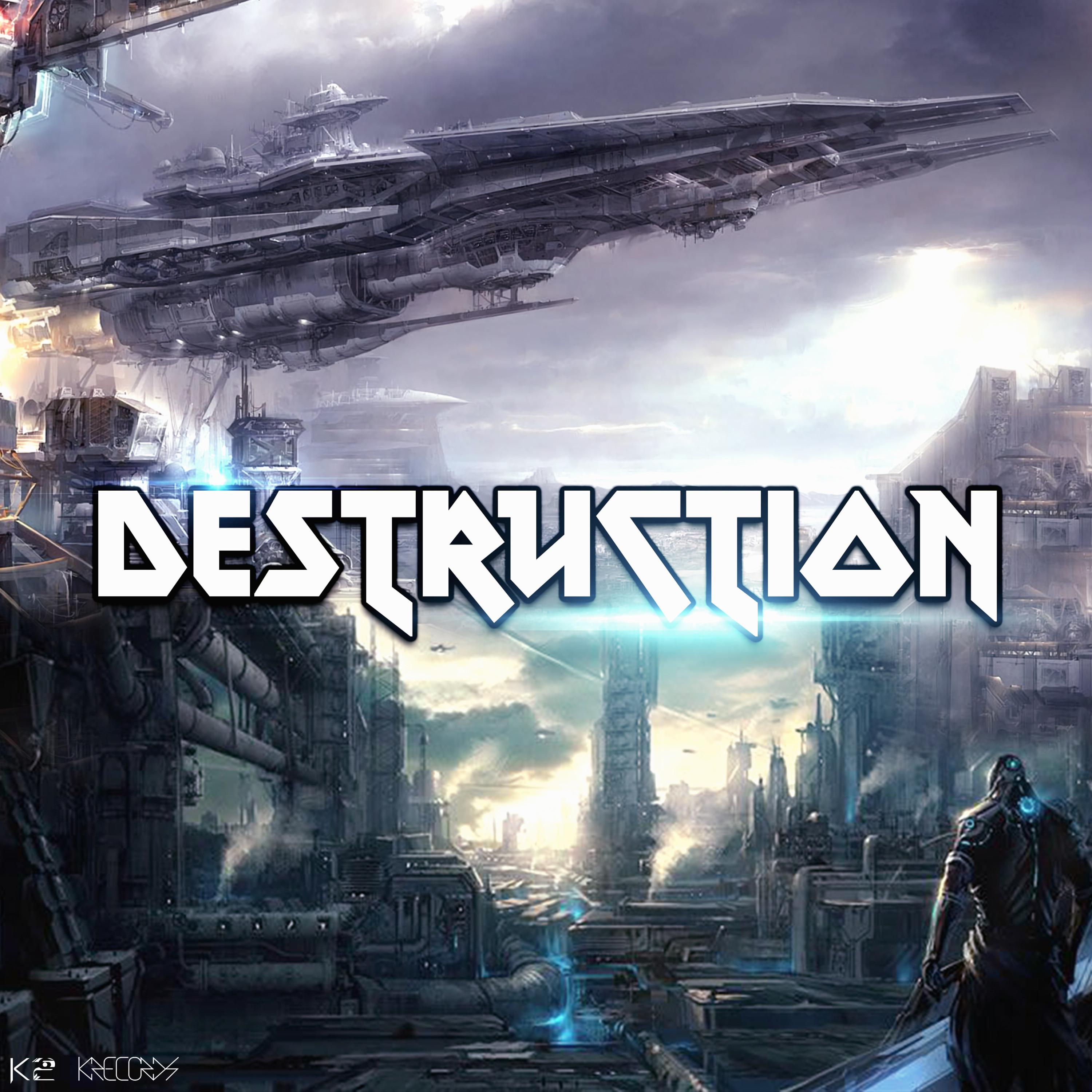 K2 - Destruction