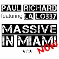 Paul Richard、La Lobby - Massive in Miami Now (Mattias+g80'sRemix)