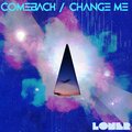 Loner - Comeback/Change Me (Explicit)