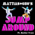 Mattias G80's、Master Freez - Jump Around (Original Mix)